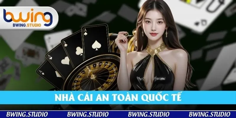 Nhà cái luôn cố gắng chứng minh an toàn chuẩn quốc tế