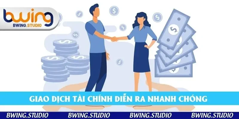 Giao dịch tài chính diễn ra nhanh chóng không mất thời gian Giao dịch tài chính diễn ra nhanh chóng không mất thời gian