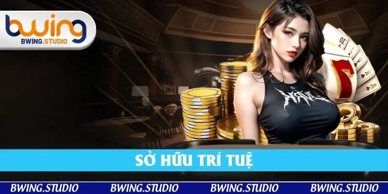 Thành viên phải đặc biệt chú ý về nội dung sở hữu trí tuệ