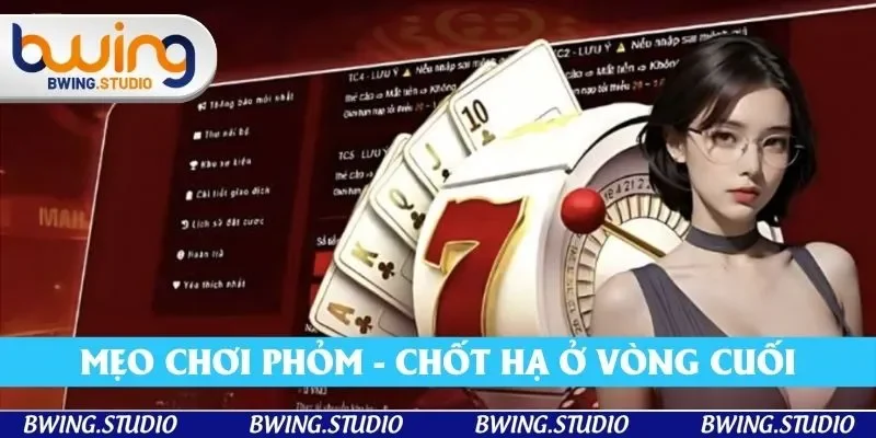 Mẹo chơi chốt hạ ở vòng cuối