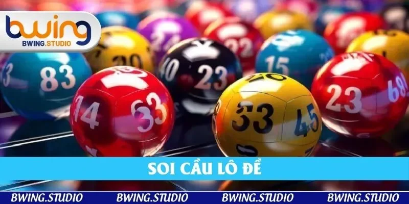 Soi Cầu Lô Đề - Phương Pháp Tối Ưu Để Dự Đoán Chính Xác